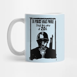 THIS IS THE POLICE SPEAKING Mug